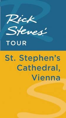 Rick Steves' Tour: St. Stephen's Cathedral, Vienna - Rick Steves