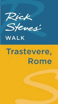 Rick Steves' Walk: Trastevere, Rome - Rick Steves, Gene Openshaw