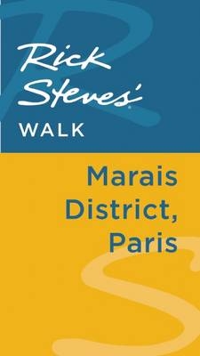 Rick Steves' Walk: Marais District, Paris - Rick Steves, Steve Smith, Gene Openshaw