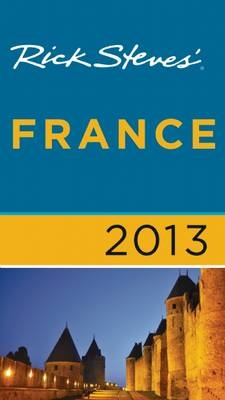 Rick Steves' France 2013 - Rick Steves, Steve Smith