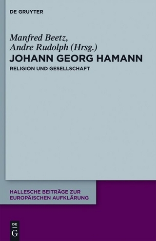Johann Georg Hamann: Religion und Gesellschaft - Manfred Beetz; Andre Rudolph