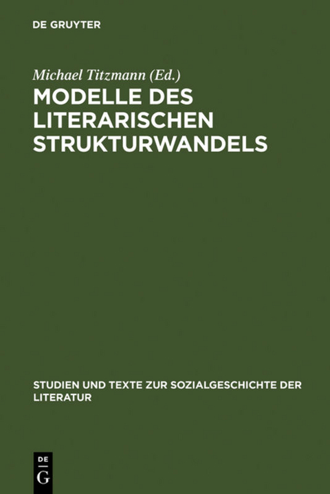 Modelle des literarischen Strukturwandels - 