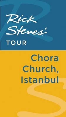 Rick Steves' Tour: Chora Church, Istanbul - Lale Surmen Aran, Tankut Aran