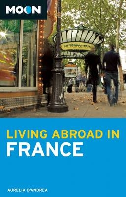 Moon Living Abroad in France - Aurelia D'Andrea