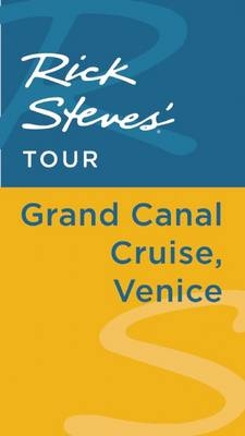 Rick Steves' Tour: Grand Canal Cruise, Venice - Rick Steves, Gene Openshaw