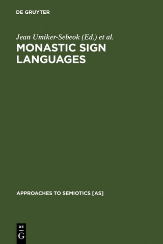 Monastic Sign Languages - Jean Umiker-Sebeok; Thomas A. Sebeok