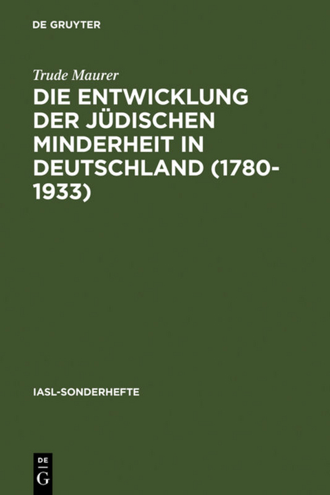 Die Entwicklung der jüdischen Minderheit in Deutschland (1780--1933) - Trude Maurer