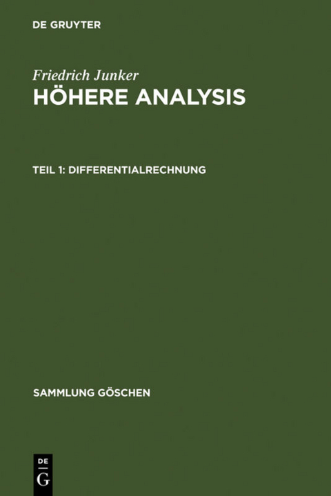 Friedrich Junker: Höhere Analysis / Differentialrechnung - Friedrich Junker