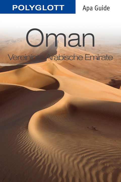 POLYGLOTT Apa Guide Oman & Vereinigte Arabische Emirate - Henning Neuschäffer