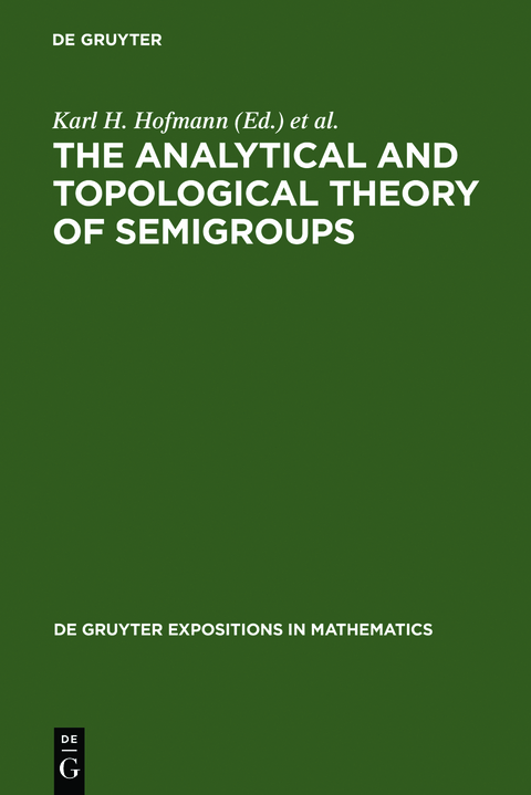 The Analytical and Topological Theory of Semigroups - 