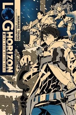 Log Horizon, Vol. 7 (light novel) - Mamare Touno