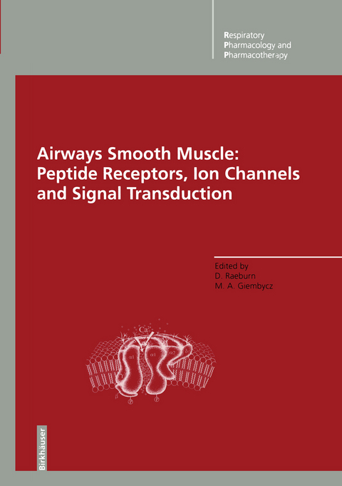 Airways Smooth Muscle: Peptide Receptors, Ion Channels and Signal Transduction - 