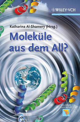 Moleküle aus dem All? - K Al–Shamery