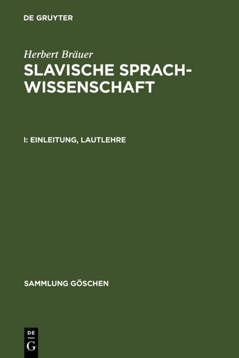 Herbert Bräuer: Slavische Sprachwissenschaft / Einleitung, Lautlehre - Herbert Bräuer