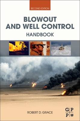 Blowout and Well Control Handbook - Robert D. Grace