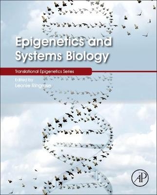 Epigenetics and Systems Biology - Leonie Ringrose