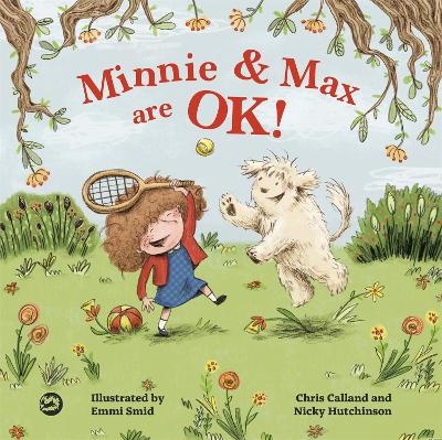 Minnie and Max are OK! - Chris Calland, Nicky Hutchinson