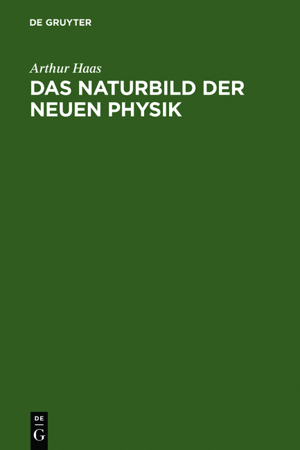 Das Naturbild der neuen Physik - Arthur Haas