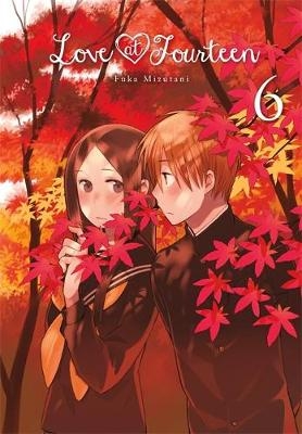 Love at Fourteen, Vol. 6 - Fuka Mizutani