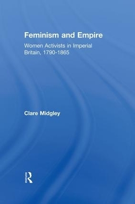 Feminism and Empire - Clare Midgley