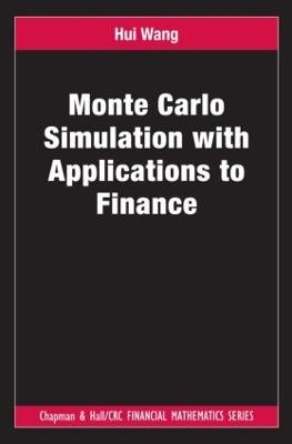Monte Carlo Simulation with Applications to Finance - Hui Wang