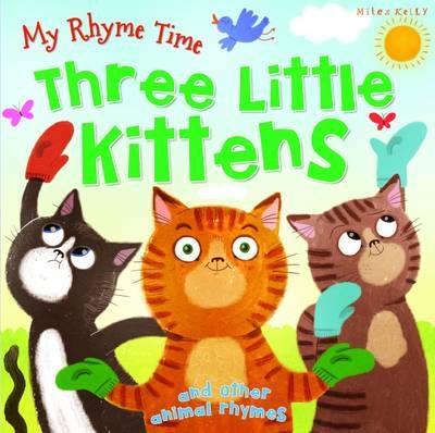 C24 Rhyme Time Three Kittens -  Kelly Miles