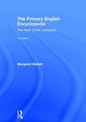 The Primary English Encyclopedia - Margaret Mallett