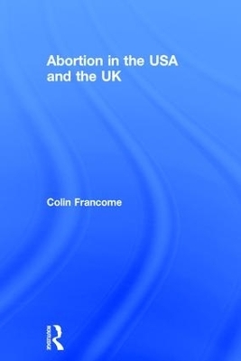 Abortion in the USA and the UK - Colin Francome