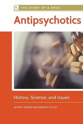 Antipsychotics - Jeffrey Kerner, Bridget McCoy M.D.
