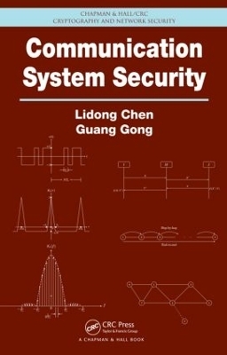 Communication System Security - Lidong Chen, Guang Gong