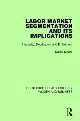 Labor Market Segmentation and its Implications - Dahlia Moore