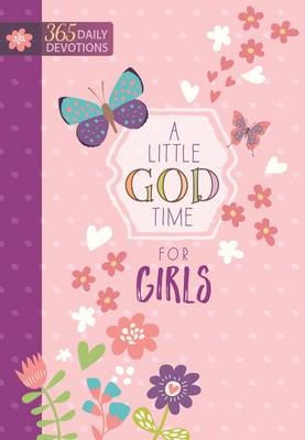 Little God Time for Girls, A: 365 Daily Devotions -  Broadstreet Publishing