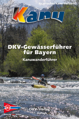 DKV-Gewässerführer für Bayern - Otto Schneider