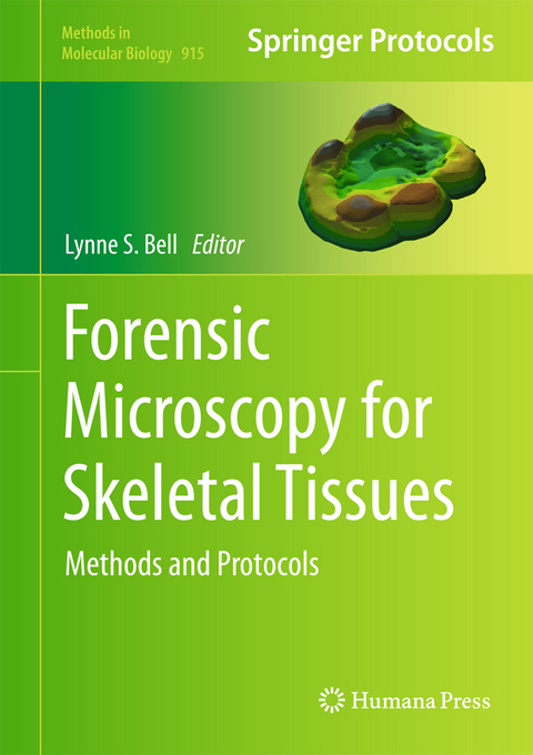 Forensic Microscopy for Skeletal Tissues - 