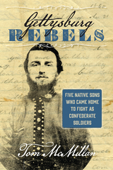 Gettysburg Rebels -  Tom Mcmillan