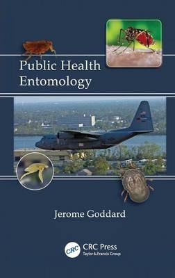 Public Health Entomology - Jerome Goddard