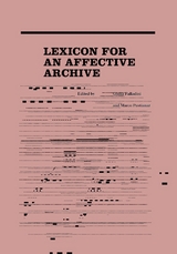 Lexicon for an Affective Archive - 