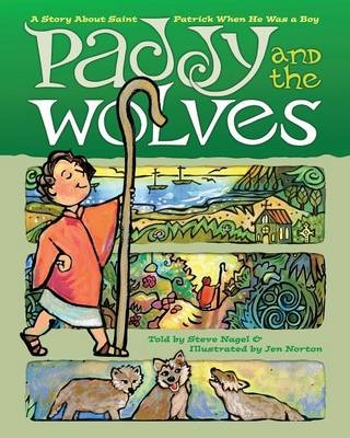 Paddy and the Wolves - Steve Nagel