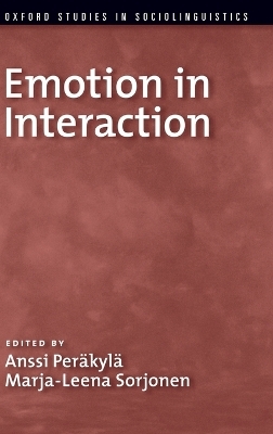 Emotion in Interaction - Anssi Peräkylä, Marja-Leena Sorjonen