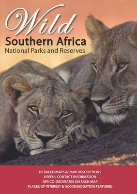 Wild Southern Africa National parks and reserves - MapStudio MapStudio