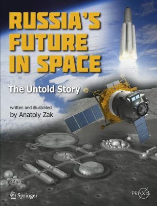 Russia's Future in Space - Anatoly Zak