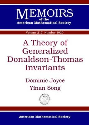 A Theory of Generalized Donaldson-Thomas Invariants - Dominic Joyce, Yinan Song