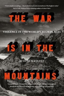 The War is in the Mountains - Judith Matloff