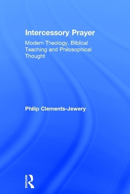 Intercessory Prayer - Philip Clements-Jewery