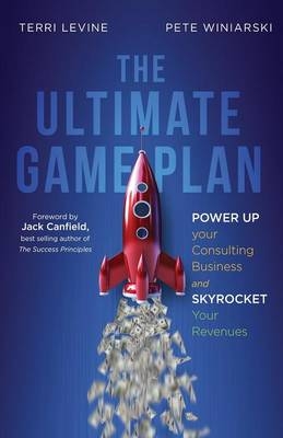 The Ultimate Game Plan - Terri Levine, Pete Winiarski