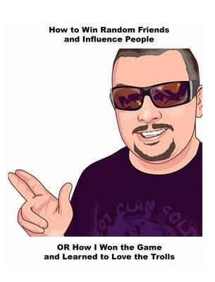 How to Win Random Friends and Influence People - Damian C Caynes