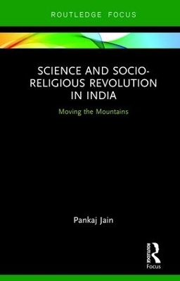 Science and Socio-Religious Revolution in India - Pankaj Jain