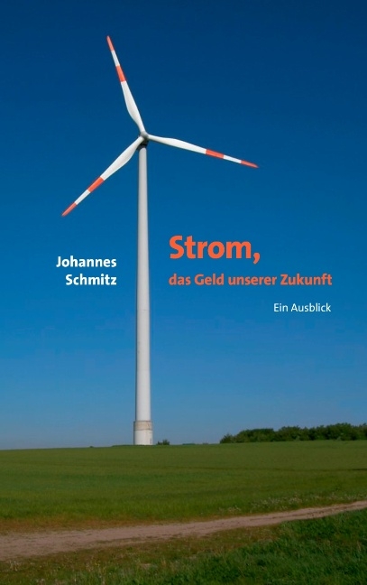 Strom, das Geld unserer Zukunft