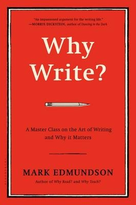 Why Write? - Mark Edmundson