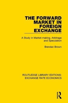 The Forward Market in Foreign Exchange - Brendan Brown